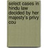 Select Cases in Hindu Law Decided by Her Majesty's Privy Cou