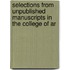 Selections from Unpublished Manuscripts in the College of Ar