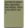 Sendschreiben Des Apostels Barnabas, Bers. Und Erklrt Von C. door Barnabas