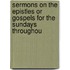 Sermons on the Epistles or Gospels for the Sundays Throughou