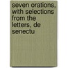 Seven Orations, with Selections from the Letters, de Senectu door Sallust
