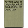 Seventh Work of Original Poetical Productions. the Grand Pan door John Wright
