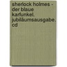 Sherlock Holmes - Der Blaue Karfunkel. Jubiläumsausgabe. Cd door Sir Arthur Conan Doyle