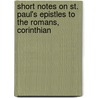 Short Notes On St. Paul's Epistles to the Romans, Corinthian door Thomas Kingsmill Abbott