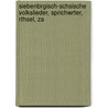 Siebenbrgisch-Schsische Volkslieder, Sprichwrter, Rthsel, Za by Verein FüR. Sie Landeskunde
