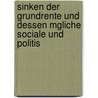 Sinken Der Grundrente Und Dessen Mgliche Sociale Und Politis door Rudolf Hermann Meyer