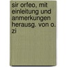 Sir Orfeo, Mit Einleitung Und Anmerkungen Herausg. Von O. Zi door Orpheus