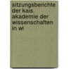 Sitzungsberichte Der Kais. Akademie Der Wissenschaften in Wi door In Kaiserl. Akadem