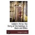 Soldiers Three; The Story Of The Gadsbys; In Black And White