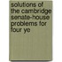 Solutions of the Cambridge Senate-House Problems for Four Ye