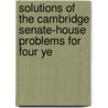 Solutions of the Cambridge Senate-House Problems for Four Ye by Norman MacLeod Ferrers
