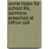 Some Helps for School Life, Sermons Preached at Clifton Coll