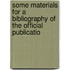 Some Materials for a Bibliography of the Official Publicatio