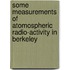 Some Measurements Of Atomospheric Radio-Activity In Berkeley