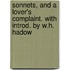 Sonnets, And A Lover's Complaint. With Introd. By W.H. Hadow