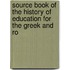 Source Book of the History of Education for the Greek and Ro