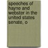 Speeches of Hayne and Webster in the United States Senate, o