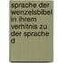 Sprache Der Wenzelsbibel in Ihrem Verhltnis Zu Der Sprache D