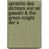 Sprache Des Dichters Von Sir Gawain & the Green Knight Der S