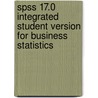 Spss 17.0 Integrated Student Version For Business Statistics by Spss Inc.