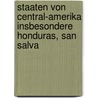 Staaten Von Central-Amerika Insbesondere Honduras, San Salva door Karl Andree
