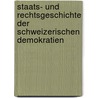 Staats- Und Rechtsgeschichte Der Schweizerischen Demokratien by Johann Jakob Blumer