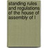 Standing Rules and Regulations of the House of Assembly of L