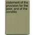 Statement of the Provision for the Poor, and of the Conditio