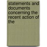 Statements and Documents Concerning the Recent Action of the door Onbekend