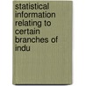 Statistical Information Relating to Certain Branches of Indu door Massachusetts.