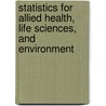 Statistics For Allied Health, Life Sciences, And Environment door Michael L. Deaton