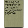 Stellung Des Menschen in Der Natur in Vergangenheit, Gegenwa by Ludwig Büchner