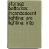 Storage Batteries; Incandescent Lighting; Arc Lighting; Inte