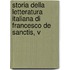 Storia Della Letteratura Italiana Di Francesco De Sanctis, V