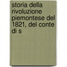 Storia Della Rivoluzione Piemontese del 1821, del Conte Di S door Conte di Santarosa