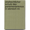 Strafrechtlicher Schutz Des Parlamentarismus in Sterreich Mi by Franz Paula De Hartig