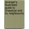 Stranger's Illustrated Guide to Chepstow and Its Neighbourho door Chepstow