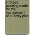 Strategic Planning Model for the Management of a Family Plan