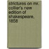 Strictures on Mr. Collier's New Edition of Shakespeare, 1858
