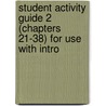 Student Activity Guide 2 (Chapters 21-38) for Use with Intro door Vivienne Brown