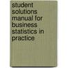 Student Solutions Manual for Business Statistics in Practice by Richard T. O'Connell