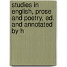 Studies in English, Prose and Poetry, Ed. and Annotated by H door Herbert Courthope Bowen