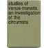 Studies of Venus-Transits. an Investigation of the Circumsta
