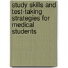 Study Skills and Test-Taking Strategies for Medical Students door Oklahoma Notes