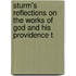 Sturm's Reflections On the Works of God and His Providence T