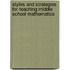 Styles And Strategies For Teaching Middle School Mathematics