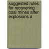 Suggested Rules for Recovering Coal Mines After Explosions a door William Edward Garforth