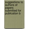 Suggestions to Authors of Papers Submitted for Publication b door George McLane Wood