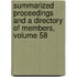 Summarized Proceedings and a Directory of Members, Volume 58