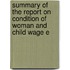 Summary of the Report On Condition of Woman and Child Wage E
